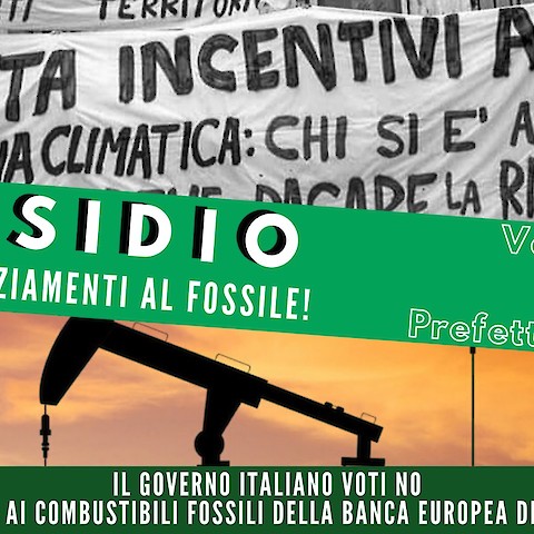 Presidio - stop ai finanziamenti alle fonti fossili!